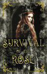 Survival of the Rose - Book cover