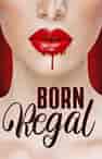 Born Regal - Book cover
