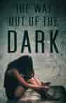 The Way Out of the Dark - Book cover