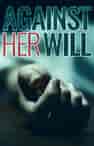 Against Her Will - Book cover
