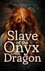 Slave of the Onyx Dragon - Book cover