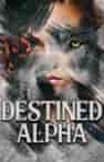 Destined Alpha - Book cover