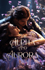 Alpha and Aurora  - Book cover