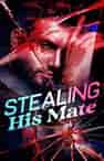 Stealing His Mate - Book cover