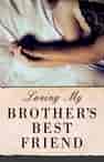 Loving My Brother's Best Friend - Book cover