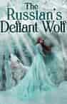 The Russian's Defiant Wolf - Book cover