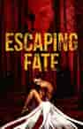 Escaping Fate - Book cover