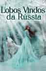 Lobos Vindos da Rússia - Capa do livro