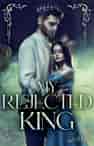 My Rejected King - Book cover