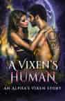 A Vixen's Human: An Alpha's Vixen Story - Book cover