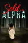 Sold to the Alpha (German) - Buchumschlag