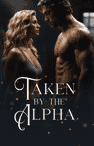 Taken by the Alpha - Book cover