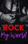 Rock My World - Book cover