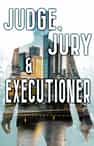 Judge Jury and Executioner - Book cover