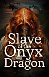 Slave of the Onyx Dragon