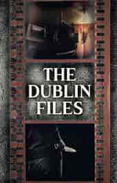 The Dublin Files