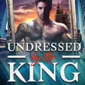 Undressed by the King 