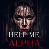 Help Me, Alpha