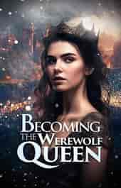 Becoming the Werewolf Queen