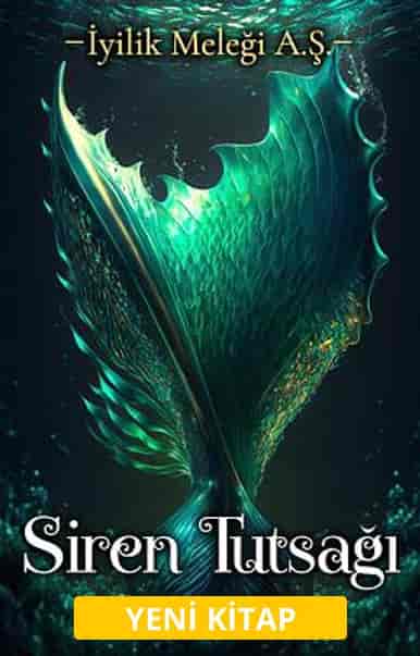 İyilik Meleği A.Ş.:Siren Tutsağı - Kitap kapağı