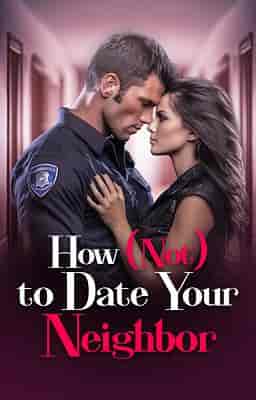 How (Not) To Date Your Neighbor - Book cover