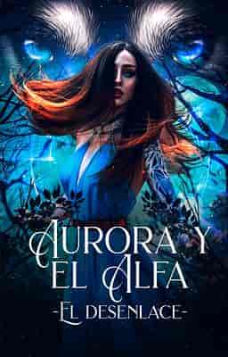 Aurora y el Alfa: El desenlace - Portada del libro