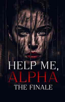 Help Me, Alpha: The Finale - Book cover