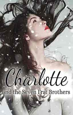 Charlotte and the Seven Frat Brothers