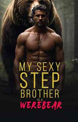 My Sexy Stepbrother is a Werebear
