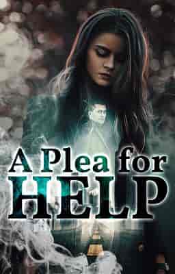 A Plea for Help