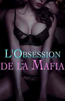 L'Obsession de la Mafia