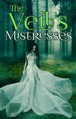 The Veil's Mistresses