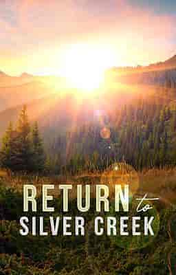 Return to Silver Creek