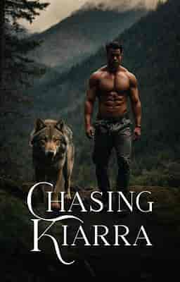 Chasing Kiarra