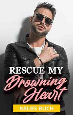 Rescue My Drowning Heart